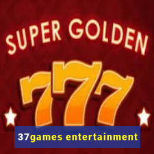 37games entertainment